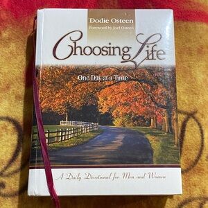 CHOOSING LIFE: ONE DAY AT A TIME
Book by Dodie Osteen
